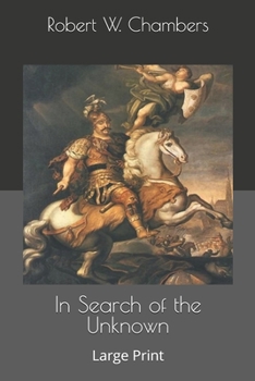 In Search of the Unknown: Large Print