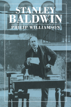 Paperback Stanley Baldwin: Conservative Leadership and National Values Book