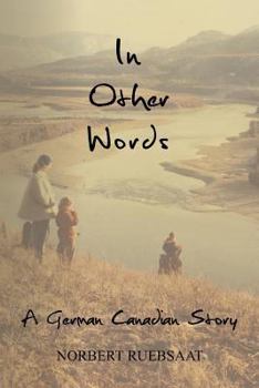 Paperback In Other Words: a German Canadian Story Book