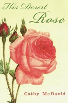 Hardcover His Desert Rose Book