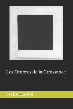 Les Ombres de la Croissance (French Edition)