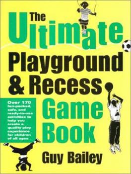 Paperback The Ultimate Playground & Recess Game Book