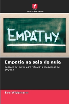 Paperback Empatia na sala de aula (Portuguese Edition) [Portuguese] Book