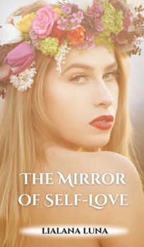 Hardcover The Mirror of Self-Love Book