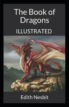 Paperback The Book of Dragons Annotated Book