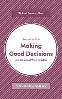 Paperback Making Good Decisions: Law for Social Work Practice Book