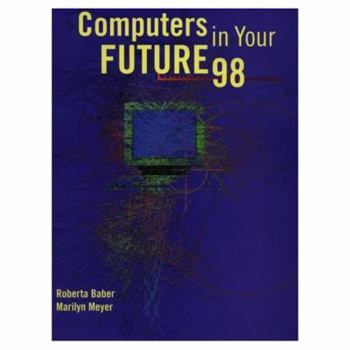 Hardcover Computers in Your Future 1998 Book