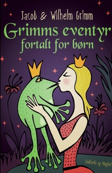 Paperback Grimms eventyr fortalt for b?rn [Danish] Book