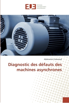 Paperback Diagnostic des défauts des machines asynchrones [French] Book