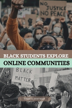 Paperback Black Students Explore Online Communities Book