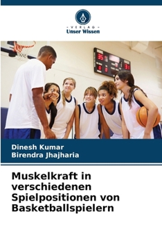 Paperback Muskelkraft in verschiedenen Spielpositionen von Basketballspielern [German] Book