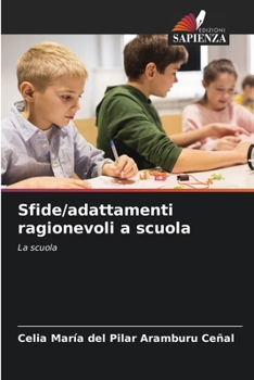 Sfide/adattamenti ragionevoli a scuola: La scuola