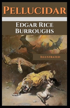 Paperback Pellucidar: Illustrated Book