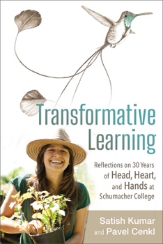 Paperback Transformative Learning: Reflections on 30 Years of Head, Heart, and Hands at Schumacher College Book