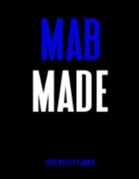 Mab Made 2020 Weekly Planner: A 52-Week Calendar for Phi Beta Sigma Frats