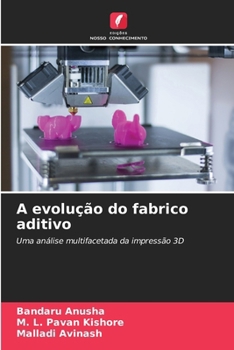 Paperback A evolução do fabrico aditivo [Portuguese] Book