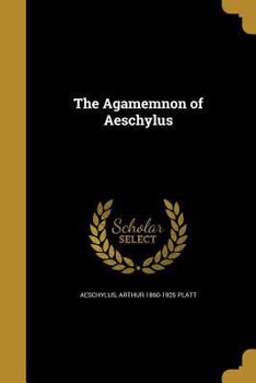 Paperback The Agamemnon of Aeschylus Book