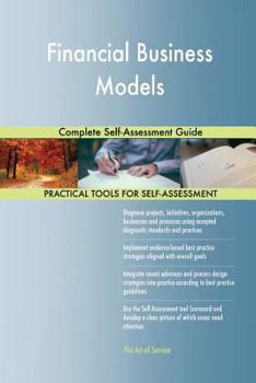 Paperback Financial Business Models Complete Self-Assessment Guide Book