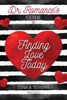 Paperback Dr. Romance's Guide to Finding Love Today Book