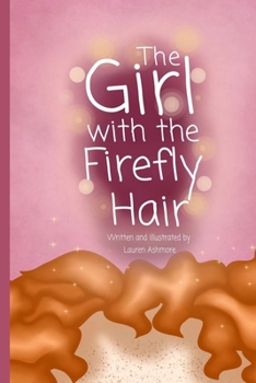 Paperback The Girl with the Firefly Hair Book