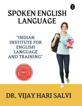 Paperback Spoken English Language: indian institute for english language and training Book