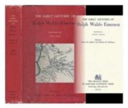 The Early Lectures of Ralph Waldo Emerson, Volume III: 1838-1842 (Early Lectures of Ralph Waldo Emerson)