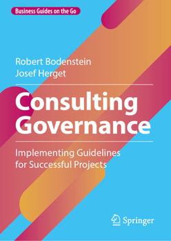 Hardcover Consulting Governance: Implementing Guidelines for Successful Projects Book