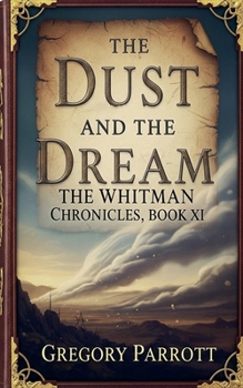 Paperback The Dust and the Dream Book