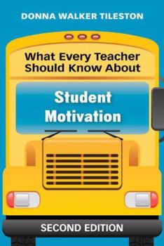 Paperback What Every Teacher Should Know About Student Motivation Book