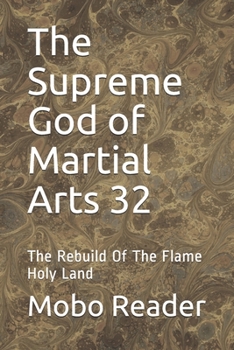 Paperback The Supreme God of Martial Arts 32: The Rebuild Of The Flame Holy Land Book