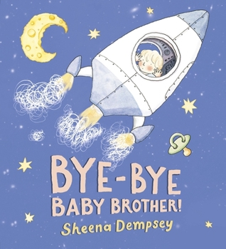 Hardcover Bye-Bye Baby Brother! Book