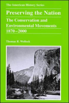 Paperback Preserving the Nation: The Conservation and Environmental Movements 1870 - 2000 Book