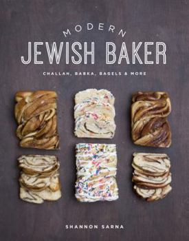 Hardcover Modern Jewish Baker: Challah, Babka, Bagels & More Book