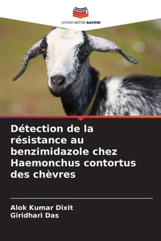 Paperback Détection de la résistance au benzimidazole chez Haemonchus contortus des chèvres [French] Book