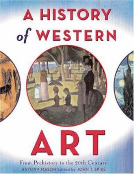 Hardcover A History of Western Art: From Prehistory to the 20th Century Book