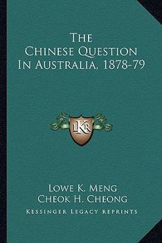 Paperback The Chinese Question In Australia, 1878-79 Book