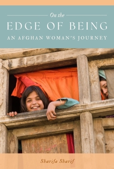 Paperback On the Edge of Being: An Afghan Woman's Journey Book
