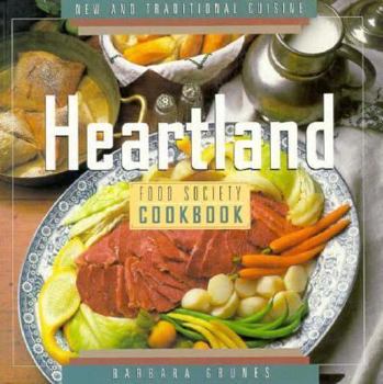Paperback The Heartland Food Society Cookbook: New and Traditional Cuisine Book