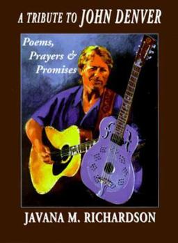 Hardcover A Tribute to John Denver: Poems, Prayers & Promises Book
