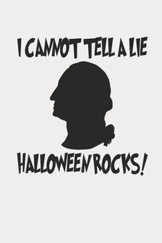 Paperback I Cannot Tell A Lie Halloween Rocks Halloween Journal Book