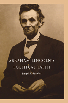 Hardcover Abraham Lincoln's Political Faith Book