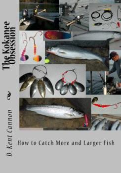 Paperback The Kokanee Obsession by D Kent Cannon (2011-01-01) Book