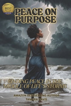 Paperback Peace on Purpose: Finding Peace in the Middle of Life's Storms Book