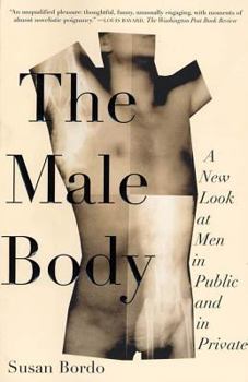 Paperback The Male Body: A New Look at Men in Public and in Private Book