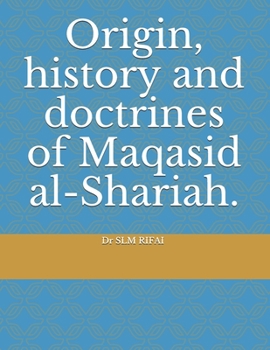 Paperback Origin, history and doctrines of Maqasid al-Shariah. Book