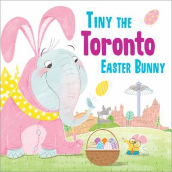 Hardcover Tiny the Toronto Easter Bunny Book