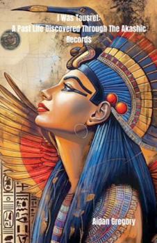 Paperback I Was Tausret: A Past Life Discovered Through The Akashic Records Book