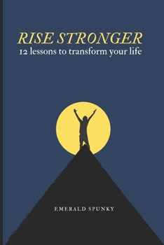 Paperback Rise stronger: 12 lessons to transform your life Book