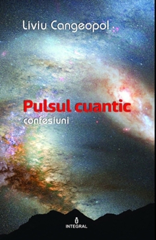 Paperback Pulsul cuantic: Confesiuni [Romansh] Book