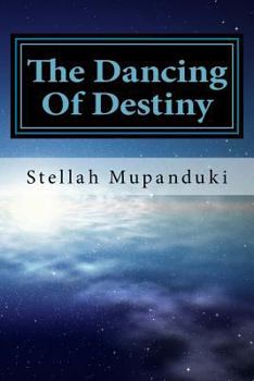 Paperback The Dancing Of Destiny Book